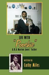 Life with Poochie Aka Marion Jones Fathe