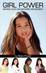 Girl Power : Saving Our Daughters Movement