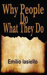Why People Do What They Do