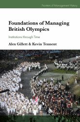 Foundations of Managing British Olympics : Institutions Through Time