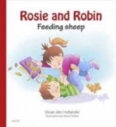 Rosie and Robin Feeding Sheep