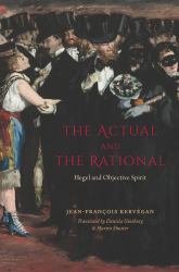 The Actual and the Rational : Hegel and Objective Spirit