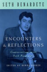 Encounters and Reflections : Conversations with Seth Benardete