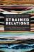 Strained Relations : US Foreign-Exchange Operations and Monetary Policy in the Twentieth Century