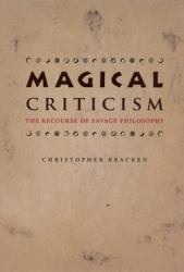 Magical Criticism : The Recourse of Savage Philosophy