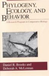Phylogeny, Ecology, and Behavior : A Research Program in Comparative Biology