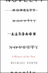 Novelty : A History of the New