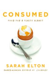 Consumed : Food for a Finite Planet