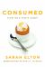 Consumed : Food for a Finite Planet