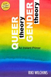 Queer Theory, Gender Theory : A Gender Primer