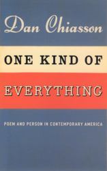 One Kind of Everything : Poem and Person in Contemporary America