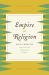 Empire of Religion : Imperialism and Comparative Religion