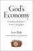 God's Economy : Faith-Based Initiatives and the Caring State