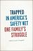 Trapped in America's Safety Net : One Family's Struggle