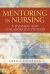 Mentoring in Nursing : A Dynamic and Collaborative Process
