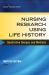 Nursing Research Using Life History : Qualitative Designs and Methods