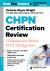 CHPN® Certification Review : Comprehensive Review PLUS 320 Questions