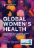 Global Women's Health : Advancing Equity Through Public Health Approaches