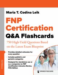 FNP Certification Q&a Flashcards : 750 High-Yield Questions Based on the Latest Exam Blueprint