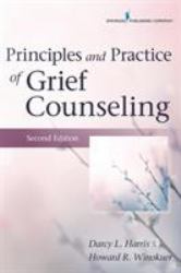 Principles and Practice of Grief Counseling