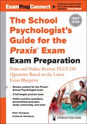 The School Psychologist's Guide for the Praxis Exam : Exam Preparation