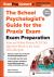 The School Psychologist's Guide for the Praxis Exam : Exam Preparation
