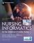Nursing Informatics for the Advanced Practice Nurse : Patient Safety, Quality, Outcomes, and Interprofessionalism
