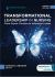Transformational Leadership in Nursing : From Expert Clinician to Influential Leader