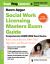 Social Work Licensing Masters Exam Guide : Comprehensive ASWB LMSW Exam Review with Full Content Review, 500+ Total Questions, and Practice Exams