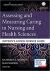 Assessing and Measuring Caring in Nursing and Health Sciences : Watson's Caring Science Guide Assessing and Measuring Caring in Nursing and Health Sciences : Watson's Caring Science Guide