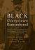 Black Georgetown Remembered : A History of Its Black Community from the Founding of the Town of George in 1751 to the Present Day, 25th Anniversary Edition
