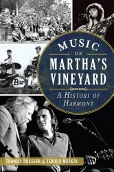 Music on Martha's Vineyard: : A History of Harmony