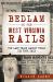 Bedlam on the West Virginia Rails : The Last Train Bandit Tells His True Tale Bedlam on the West Virginia Rails : The Last Train Bandit Tells His True Tale