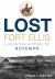 Lost Fort Ellis : A Frontier History of Bozeman