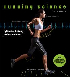 Running Science : Optimizing Training and Performance