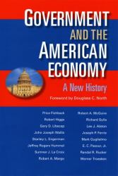 Government and the American Economy : A New History