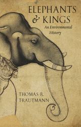 Elephants and Kings : An Environmental History