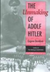 The Unmaking of Adolf Hitler