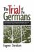 The Trial of the Germans : An Account of the Twenty-Two Defendants Before the International Military Tribunal at Nuremberg
