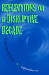 Reflections on a Disruptive Decade : Essays from the Sixties
