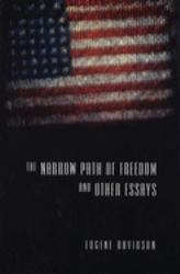 The Narrow Path of Freedom and Other Essays