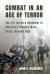 Combat in an Age of Terror : The 7th Infantry Regiment in America's Modern Wars, Korea Through Iraq
