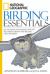 National Geographic Birding Essentials : All the Tools, Techniques, and Tips You Need to Begin and Become a Better Birder