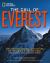 The Call of Everest : The History, Science, and Future of the World's Tallest Peak The Call of Everest : The History, Science, and Future of the World's Tallest Peak