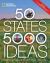 50 States, 5,000 Ideas : Where to Go, When to Go, What to See, What to Do