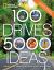 100 Drives, 5,000 Ideas : Where to Go, When to Go, What to Do, What to See