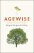 Agewise : Fighting the New Ageism in America Agewise : Fighting the New Ageism in America