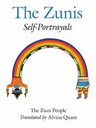 The Zunis : Self-Portrayals