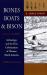 Bones, Boats, and Bison : Archeology and the First Colonization of North America