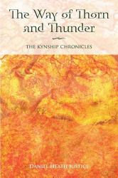 The Way of Thorn and Thunder : The Kynship Chronicles